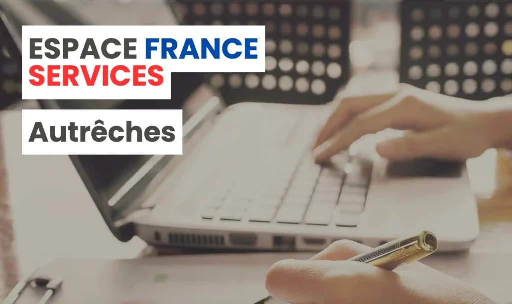 France Services de retour à Autrêches 60350 pour des permanences en 2026